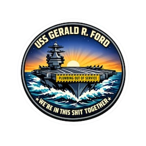 Sailors Sticker, Aircraft Carrier Humor Decal, "Plumbing Out of Service" Joke, Sunset Warship Badge, Deployment Veteran Gift
