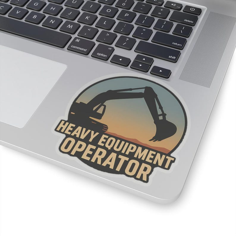 Sticker for Heavy Equipment Operators, Excavator Drivers, Construction ...