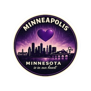 May include: A round sticker featuring a purple heart above a silhouette of the Minneapolis skyline. The text "MINNEAPOLIS" arches above the heart, with "MINNESOTA is in our heart" below. The design is set against a purple and white background.