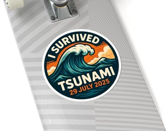 Funny I Survived Tsunami 2025 Sticker Bold Ocean Wave Design