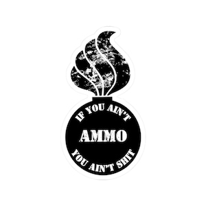 Si no eres munición, no eres nada, calcomanía IYAAYAS para aviadores de la Fuerza Aérea, veteranos militares, municiones, personal de municiones