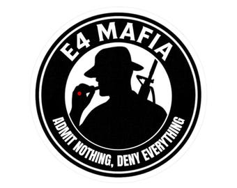 E4 Mafia-Aufkleber, Militärhumor-Aufkleber für Spezialisten und Soldaten: Nichts zugeben, alles leugnen