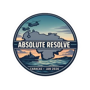 May include: A circular sticker featuring a stylized illustration of a coastal landscape with helicopters and a warship. The text "ABSOLUTE RESOLVE" is displayed above "CARACAS • JAN 2026". The design incorporates shades of blue, gray, and orange.