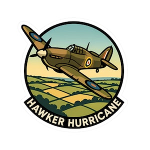 May include: A sticker featuring a cartoon illustration of a Hawker Hurricane fighter plane in flight. The plane is olive green with blue and orange accents, set against a backdrop of rolling green hills and a blue sky. The words "Hawker Hurricane" are printed in white.