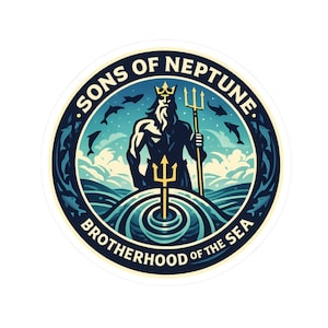 Peut inclure: Un autocollant rond avec une illustration stylisée de Neptune, tenant un trident, avec le texte "SONS OF NEPTUNE. BROTHERHOOD OF THE SEA." Le design comprend des dauphins, des vagues et un schéma de couleurs bleu et or.