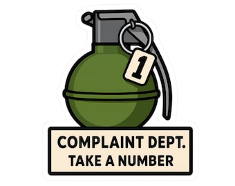 Complaint Department Grenade Sticker, Funny Sticker for Coworkers, Office Door, Military Veterans, Dark Humor Desk Sign Gift Decor