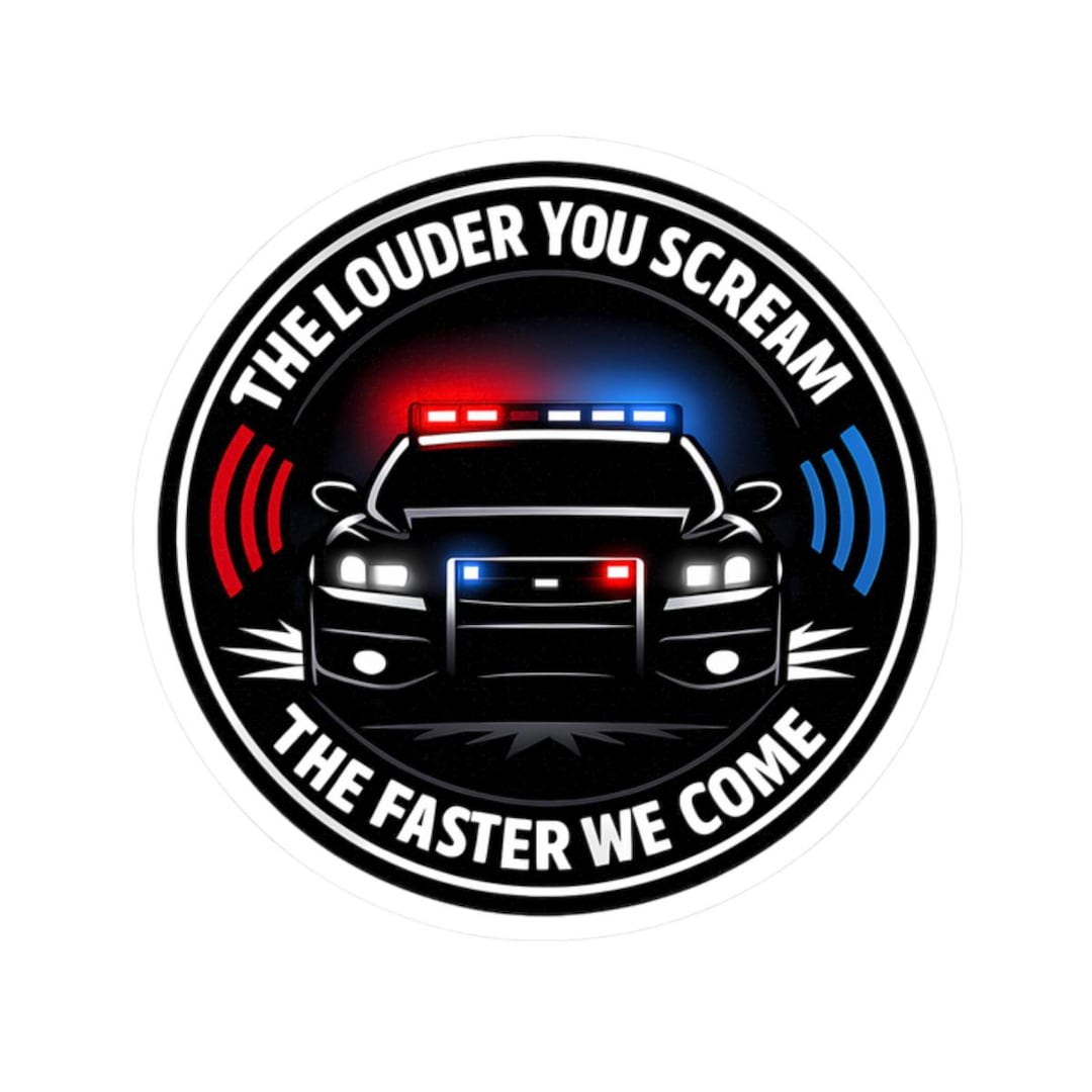 Sticker for Police Officers, Funny Law Enforcement Decal, Patrol Car ...