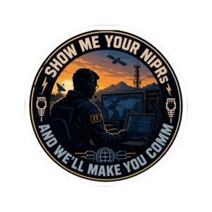 Sticker for Military IT Signal Soldiers, NIPR Comm Meme Sticker, DoD Sysadmin Decal, S6 Shop Gift for Veterans and Contractors