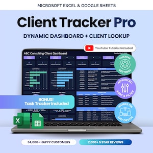 May include: A laptop screen displaying the Client Tracker Pro dashboard for Microsoft Excel and Google Sheets. The interface features dark blue charts, tables, and data visualization. Includes text overlays for YouTube Tutorial, Bonus Task Tracker, and 34,000+ happy customers.