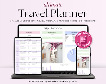 May include: A digital image showing a laptop, tablet, and smartphone displaying a Google Sheets spreadsheet template for travel planning. The template includes sections for trip overview, itinerary, budget, and task tracker. The image text reads "ultimate Travel Planner", "MANAGE YOUR BUDGET | REVIEW ITINERARY | TRACK BOOKINGS + SO MUCH MORE", "Trip Overview", "Triplinerary", "FREE BONUS", "TASK TRACKER", "Trip overview", and "GOOGLE SHEETS | BEGINNER FRIENDLY | 7 TABS".
