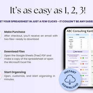 May include: An infographic with the text "It's as easy as 1, 2, 3!" and "Get your spreadsheet in just a few clicks - it couldn't be any easier!" The steps are: Make Purchase, Download Files, and Start Organizing. A tablet displays a Kanban board.