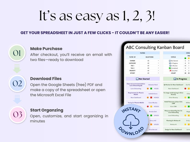 May include: An infographic with the text "It's as easy as 1, 2, 3!" and "Get your spreadsheet in just a few clicks - it couldn't be any easier!" The steps are: Make Purchase, Download Files, and Start Organizing. A tablet displays a Kanban board.