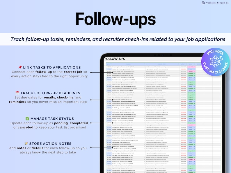 May include: A digital tablet displays a spreadsheet titled "Follow-ups" with data entries and color-coded columns. The screen shows text including "Track follow-up tasks" and "Link tasks to applications." A graphic includes the text "Includes Custom Columns."