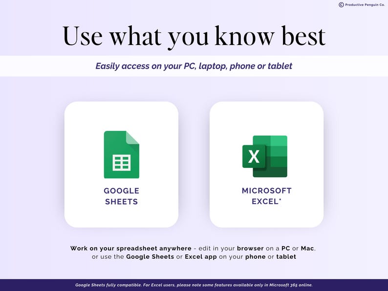 May include: An image promoting spreadsheet software, featuring the text "Use what you know best." It displays icons for Google Sheets and Microsoft Excel, with the text "Easily access on your PC, laptop, phone or tablet." The image promotes spreadsheet accessibility.