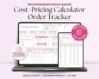 May include: A laptop computer displaying a Google Sheets spreadsheet with a pink and white colour scheme. The spreadsheet is titled "Pricing Calculator" and "Order Summary". The text "RECIPE/BAKERY/HOME BAKER Cost + Pricing Calculator Order Tracker" is displayed above the laptop. A pink circle with the text "FREE BONUS TASK TRACKER" is in the top right corner of the image.