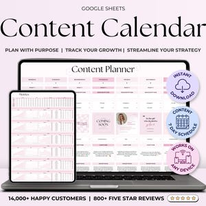 May include: A digital content calendar template for Google Sheets. The template includes a content planner, metrics tracker, and a 7-day schedule. The image shows a laptop and tablet displaying the template. The text "Content Calendar" is in large, bold letters at the top of the image. The text "PLAN WITH PURPOSE | TRACK YOUR GROWTH | STREAMLINE YOUR STRATEGY" is below the title. The text "14,000+ HAPPY CUSTOMERS | 800+ FIVE STAR REVIEWS" is at the bottom of the image.
