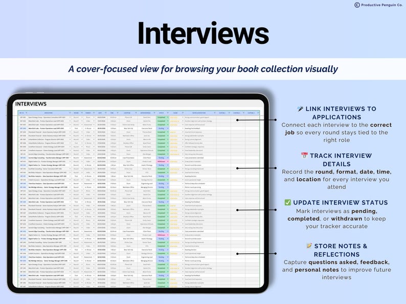 May include: A tablet displays a spreadsheet titled "Interviews." The screen shows a detailed list with columns and rows, likely tracking interview data. Text on the screen includes "Link Interviews to Applications" and "Track Interview Details."