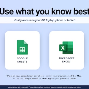 May include: Image promoting Google Sheets and Microsoft Excel. The text reads "Use what you know best" and "Easily access on your PC, laptop, phone or tablet." The Google Sheets logo is a green document icon. The Microsoft Excel logo is a green "X" icon.