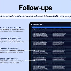 May include: A digital tablet screen displays a job application follow-up system. The screen shows a list of tasks with due dates and statuses. Text on the screen includes "Follow-ups", "Link Tasks to Applications", and "Track Follow-up Deadlines". A blue circle reads "Includes Custom Columns".