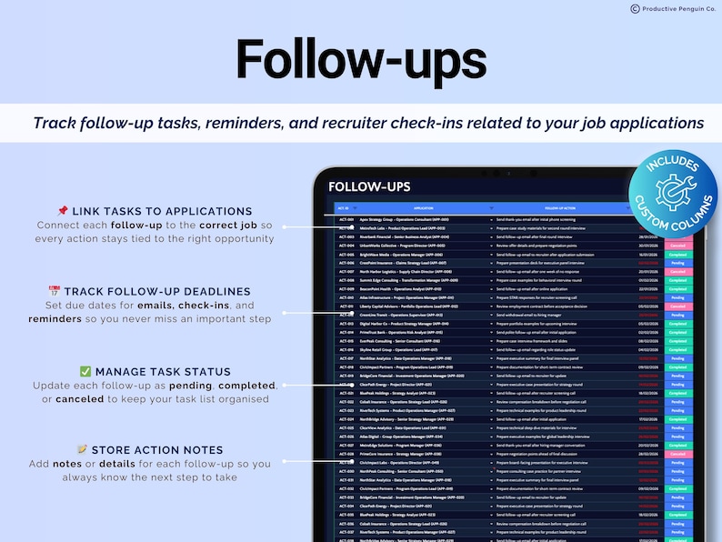 May include: A digital tablet screen displays a job application follow-up system. The screen shows a list of tasks with due dates and statuses. Text on the screen includes "Follow-ups", "Link Tasks to Applications", and "Track Follow-up Deadlines". A blue circle reads "Includes Custom Columns".