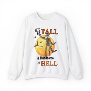 12 foot Skeleton, Tall & Handsome as Hell Unisex Heavy Blend™ Crewneck Sweatshirt