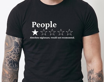 People One Star Review Shirt, Funny Sarcastic Tee, Absolute Nightmare Would Not Recommend, Unisex Graphic T-Shirt, Funny Gift