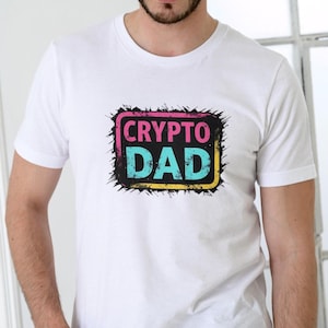 Crypto Dad T-Shirt: Unisex Cotton Tee for Technology Dads