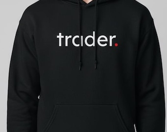 Trader Custom Unisex Hoodie  - Gift for Traders - Available in 3 Colors - Size S-5XL