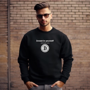 BTC Bitcoin Invest Sweatshirt , Cozy Unisex Cotton-Polyester Sweater for Crypto Enthusiasts , Perfect Gift for Cryptocurrency Lovers