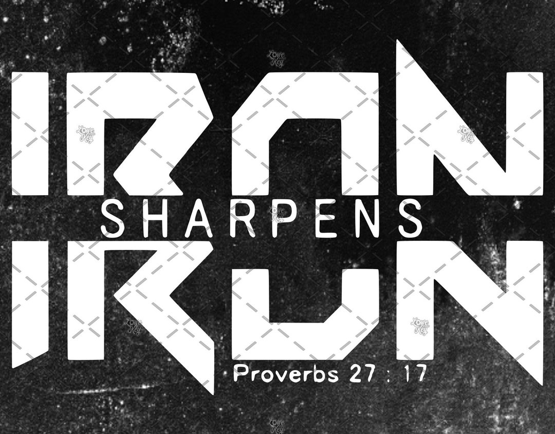 Iron Sharpens Iron SVG Files Instant Digital Download SVG - Etsy