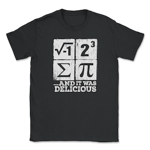 I Ate Some Pi print Funny i ate some pie Math Nerd Humor Unisex T-Shirt