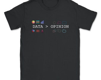 Koszulka z napisem „Data Science”: Dane są ważniejsze niż opinia, koszulka unisex