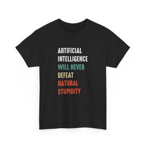 Funny Artificial Intelligence Machine Learning AI Engineer Gift Unisex T-Shirt