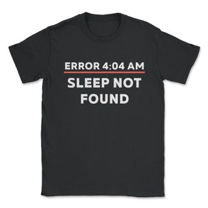 Funny Programming Programmers Developers Coders 404 Error graphic Unisex T-Shirt