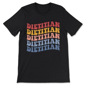 Dietician - Registered Graduate Dietary Worker Nutritionist Unisex T-Shirt