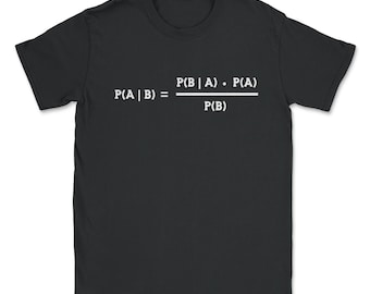 Satz von Bayes Statistik WahrscheinlichkeitsTheorem Mathe Daten Geschenk Unisex T-Shirt
