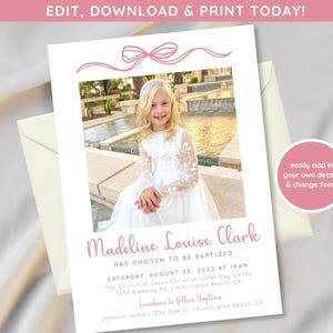 May include: A baptism invitation featuring a photo of a young girl in a white dress. The invitation has pink text and a pink bow graphic at the top. The text includes the girl's name, the date, time, and location of the baptism.