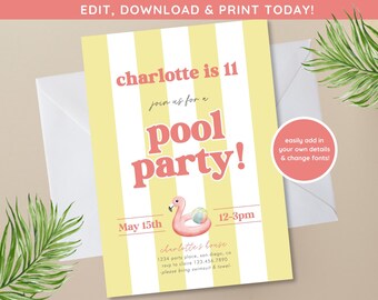 May include: A yellow and white striped invitation with a pink flamingo pool float. The invitation says "Charlotte is 11" and "Join us for a pool party!" with the date and time of the party. It also includes the address and phone number for RSVP.