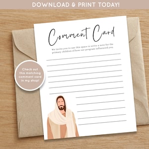 May include: A white comment card with black lines for writing. The card has the text "Comment Card" in black cursive font. There is a small illustration of a man with long brown hair and a beard wearing a white robe. The text "We invite you to use this space to write a note for the primary children of how our program influenced you." is printed on the card.