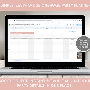 May include: A laptop computer screen displaying a Google Sheet template for party planning. The template includes sections for event details, guest list, RSVP, food, decorations, games, and activities. The text on the screen reads "Simple, Easy-to-Use One-Page Party Planner!" and "Check Out My Party Planning Template!"