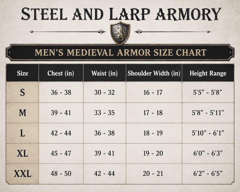 May include: A size chart titled Steel and Larp Armory Medieval Armor Size Chart. The table lists sizes S through XXL with corresponding measurements in inches for chest, waist, shoulder width, and height range. The background is off-white.