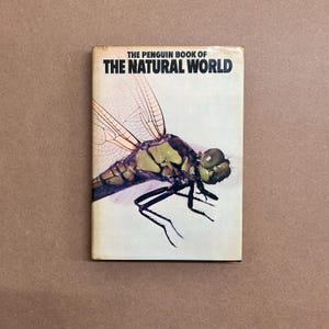 The Penguin Book Of The Natural World - Hardback Book (Sonya Larkin & Louise Bernbaum) 1976