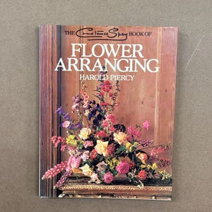 The Constance Spry Book Of Flower Arranging - Hardback Book (Harold Piercy) 1980