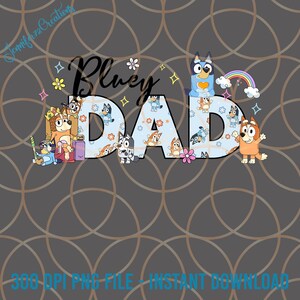 Bluey Dad Png, Cartoon Dog Dad Png, Cartoon Dad Shirt Design, Bluey Father's Day Png, Gift For Dad, Bluey Family Png, Bluey And Bingo Png