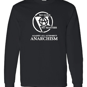 No Gods No Masters Long Sleeve