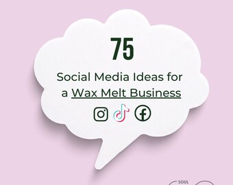 75 Ideas For a Wax Melt Business, Wax Melt Social Media, Grow Your Wax Melt Business, Social Media Ideas, Social Media Growth, Business Grow