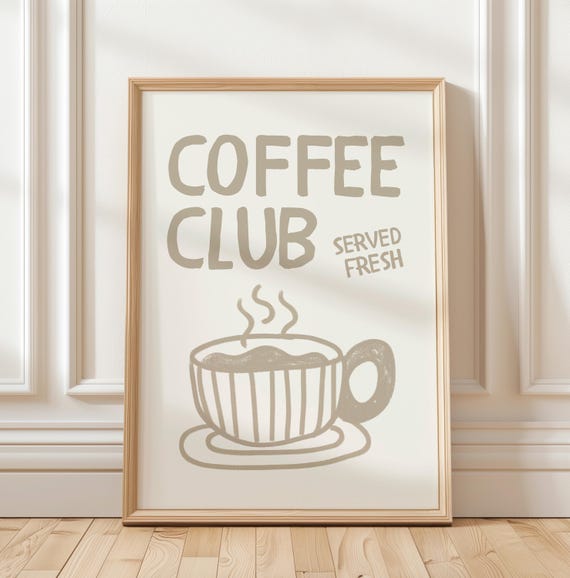 Coffee Club Kitchen, Beige Wall Art, Kitchen Poster Coffee Print, Hand Drawn Kitchen Print , Cool Poster, Gift for Coffee Lover