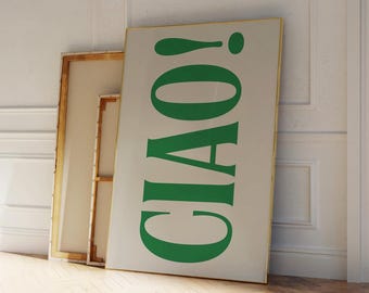 Ciao Green Poster, Modern Retro Style Green and Beige Italian Wall Print Ciao Quote, Funky Print, Typography Poster, Cool Quirky Wall Print