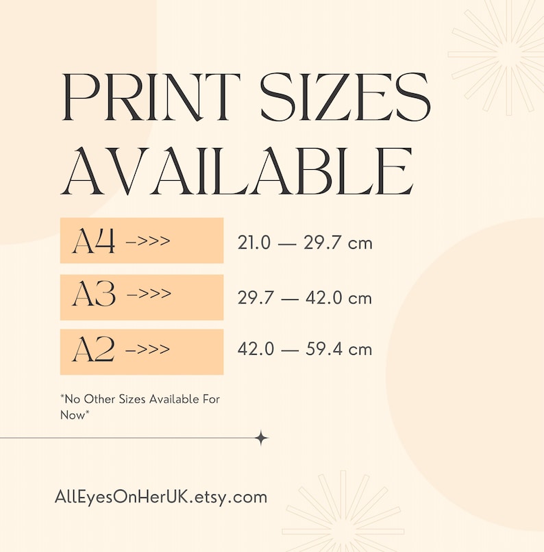 May include: A beige graphic with the text "PRINT SIZES AVAILABLE." It lists A4, A3, and A2 print sizes with their dimensions in centimeters. The text "No Other Sizes Available For Now" is also included, along with the Etsy shop URL.