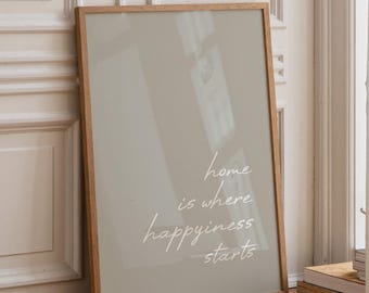 Home is where happiness starts, Light Grey Poster, Daily affirmations Poster, Minimalist Decor, Cute livingroom Print, Simply Home Art